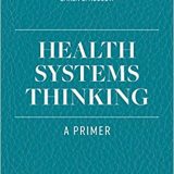 (eBook PDF)Health Systems Thinking by James A. Johnson , Douglas E. Anderson , Caren C. Rossow