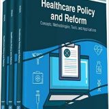 (eBook PDF)Healthcare Policy and Reform: Concepts, Methodologies, Tools, and Applications by Information Resources Management Association