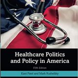 (eBook PDF)Healthcare Politics and Policy in America 5th Edition  by Kant Patel , Mark E Rushefsky