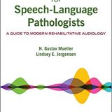 (eBook PDF)Hearing Aids for Speech-Language Pathologists by H. Gustav Mueller , Lindsey E. Jorgensen