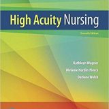 (eBook PDF)High-Acuity Nursing, 7th Edition by Kathleen Dorman Wagner RN MSN CS , Melanie Hardin-Pierce , Darlene Welsh , Karen Johnson RN PhD CCRN