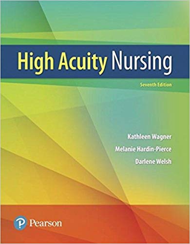 (eBook PDF)High-Acuity Nursing, 7th Edition by Kathleen Dorman Wagner RN MSN CS , Melanie Hardin-Pierce , Darlene Welsh , Karen Johnson RN PhD CCRN