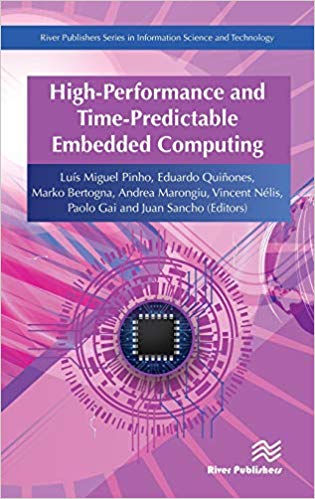 (eBook PDF)High-Performance and Time-Predictable Embedded Computing by Luis Miguel Pinho , Eduardo Quinones
