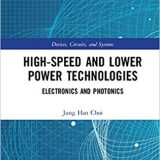 (eBook PDF)High-Speed and Lower Power Technologies by Jung Han Choi , Krzysztof Iniewski