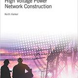 (eBook PDF)High Voltage Power Network Construction by Keith Harker