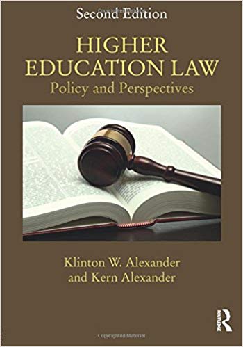(eBook PDF)Higher Education Law Policy and Perspectives 2nd Edition by Klinton Alexander , Kern Alexander