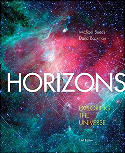 (eBook PDF)Horizons Exploring the Universe 14th Edition  by Michael A. Seeds, Dana Backman