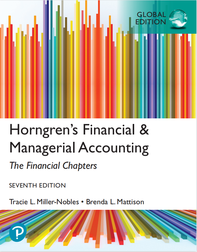 (eBook PDF)Horngren s Financial & Managerial Accounting, The Financial Chapters,7th Global Edition by Tracie Miller-Nobles,Brenda Mattison