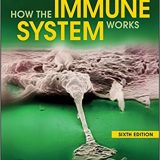 (eBook PDF)How the Immune System Works 6th Edition by Lauren M. Sompayrac