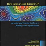 (eBook PDF)How to Be a Good Enough GP by Gerhard Wilke , Simon Freeman