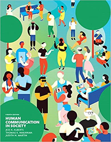(eBook PDF)Human Communication in Society 4th Edition  by Jess K. Alberts , Thomas K. Nakayama