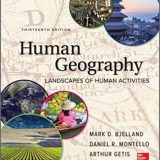 (eBook PDF)Human Geography Landscapes of Human Activities 13th Edition  by Mark Bjelland , Daniel Montello , Jerome Fellmann , Arthur Getis , Judith Getis