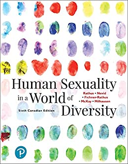 (eBook PDF)Human Sexuality in a World of Diversity, Sixth Canadian Edition by Spencer A. Rathus , Ph.D. Nevid, Jeffrey S. , Lois Fichner-Rathus , Alex McKay , Robin Milhausen