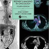 (eBook PDF)Husband and Rezneks Imaging in Oncology 4th Edition by Anju Sahdev , Sarah J. Vinnicombe