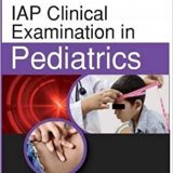 (eBook PDF)IAP Clinical Examination In Pediatrics by Baldev Prajapati