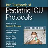 (eBook PDF)IAP Textbook of Pediatric ICU Protocols 3rd Edition by Santosh T. Soans , Vinayak Patki , Bakul Parekh , Kundan Mittal  Jaypee Brothers Medical Publishers (1 January 2019)