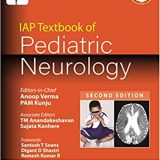 (eBook PDF)IAP Textbook of Pediatric Neurology 2nd Edition PDF+VIDEOS by Anoop Verma , PAM Kunju  Jaypee Brothers Medical Publishers (1 January 2019)