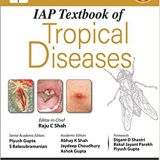 (eBook PDF)IAP Textbook of Tropical Diseases by Raju C Shah , Piyush Gupta , S Balasubramanian , Abhay K Shah
