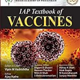 (eBook PDF)IAP Textbook of Vaccines 2nd Edition  by Vipin M Vashishtha , Ajay Kalra