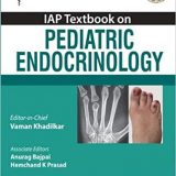 (eBook PDF)IAP Textbook on Pediatric Endocrinology by Vaman Khadilkar , Anurag Bajpai , Hemchand K. Prasad  Jaypee Brothers Medical Publishers (1 January 2019)