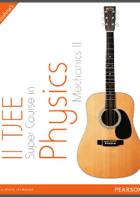 (eBook PDF)IIT JEE Super Course in Physics: Mechanics II by Trishna Knowledge Systems