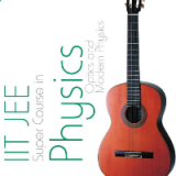 (eBook PDF)IIT JEE Super Course in Physics: Optics and Modern Physics by Trishna Knowledge Systems