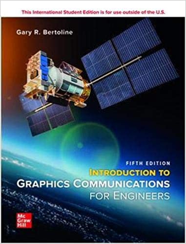 (eBook PDF)ISE EBook Introduction to Graphic Communication for Engineers (B.E.S.T. Series) 5th Edition by Gary Robert Bertoline