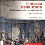 (eBook PDF)Il museo nella storia : dallo studiolo alla raccolta pubblica by Fiorio, Maria Teresa, Schiavi, Alessia