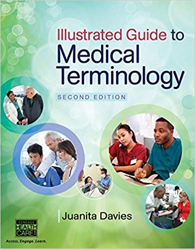 (eBook PDF)Illustrated Guide to Medical Terminology 2E by Juanita J. Davies
