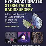 (eBook PDF)Image-Guided Hypofractionated Stereotactic Radiosurgery 2nd Edition by Arjun Sahgal