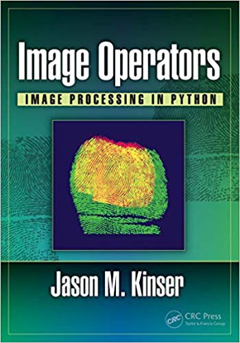 (eBook PDF)Image Operators: Image Processing in Python by Jason M. Kinser