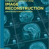 (eBook PDF)Image Reconstruction: Applications in Medical Sciences (De Gruyter Textbook) by Gengsheng Lawrence Zeng