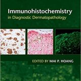 (eBook PDF)Immunohistochemistry in Diagnostic Dermatopathology by Mai P. Hoang