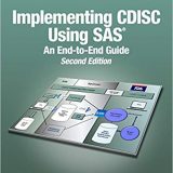 (eBook PDF)Implementing CDISC Using SAS: An End-to-End Guide, Second Edition by Chris Holland , Jack Shostak