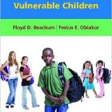 (eBook PDF)Improving Educational Outcomes of Vulnerable Children by Floyd D. Beachum , Festus E. Obiakor