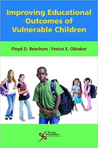 (eBook PDF)Improving Educational Outcomes of Vulnerable Children by Floyd D. Beachum , Festus E. Obiakor