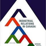 (eBook PDF)Industrial Relations in Canada, 3rd Canadian Edition by Robert Hebdon,Travor Brown