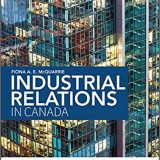 (eBook PDF)Industrial Relations in Canada, 4th Edition by Fiona A.E. McQuarrie