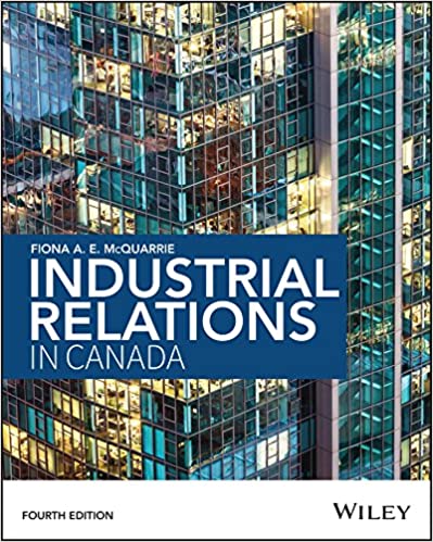 (eBook PDF)Industrial Relations in Canada, 4th Edition by Fiona A.E. McQuarrie