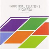 (eBook PDF)Industrial Relations in Canada 4th Edition  by Robert Hebdon , Travor Brown , Scott Walsworth