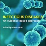 (eBook PDF)Infectious Diseases An Evidence based Approach 2nd Edition by Vikas Mishra