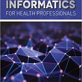 (eBook PDF)Informatics for Health Professionals 2nd Edition by Kathleen Mastrian , Dee McGonigle