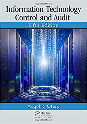 (eBook PDF)Information Technology Control and Audit, Fifth Edition by Angel R. Otero