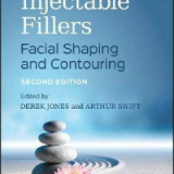 (eBook PDF)Injectable Fillers: Facial Shaping and Contouring 2nd Edition by Derek H. Jones , Arthur Swift