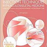 (eBook PDF)Injection Techniques in Musculoskeletal Medicine 5e by Stephanie Sαμηdeγs FCSP FSOM , Steve Longworth MB ChB MSc FRCGP DM-SMED DPCR FSOM