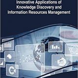 (eBook PDF)Innovative Applications of Knowledge Discovery and Information Resources Management by Susan Swayze , Valerie Ford