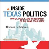 (eBook PDF)Inside Texas Politics: Power, Policy, and Personality of the Lone Star State  by Brandon Rottinghaus