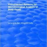 (eBook PDF)Instrumented Systems For Microbiological Analysis of Body Fluids by Gall