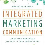 (eBook PDF)Integrated Marketing Communication 3rd Edition  by Robyn Blakeman