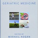 (eBook PDF)Integrative Geriatric Medicine (Weil Integrative Medicine Library) by Mikhail Kogan , Andrew Weil (Series Editor)